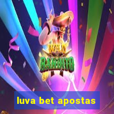 luva bet apostas